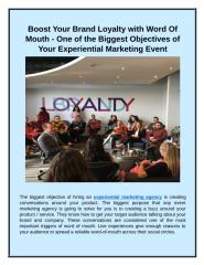 Boost Your Brand Loyalty with Word Of Mouth-One of the Biggest Objectives of Your Experiential Marketing Event.docx