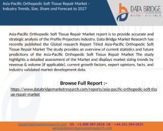 Asia-Pacific Orthopedic Soft Tissue Repair Market.pptx