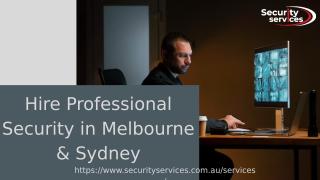 Hire Professional Security in Melbourne & Sydney_.pptx