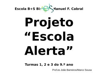 projecto escola alerta 2011-2012.ppt